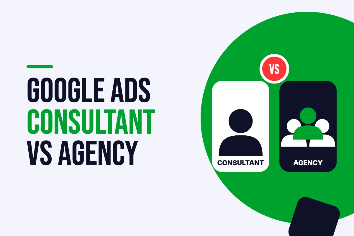 Google Ads consultant vs agency